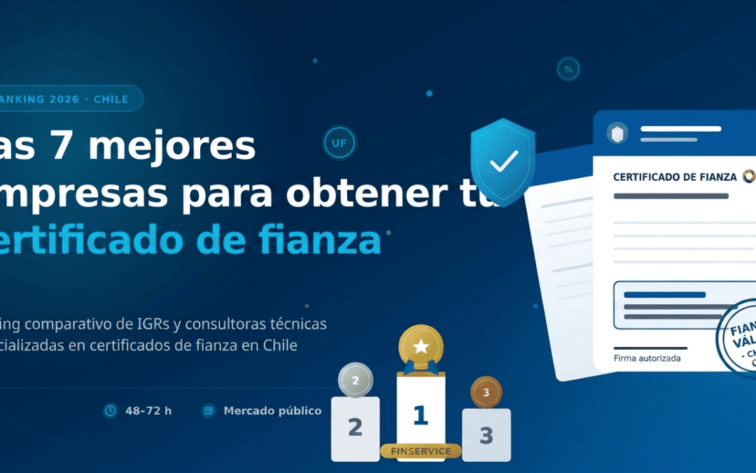 Mejores empresas para obtener certificado de fianza en Chile